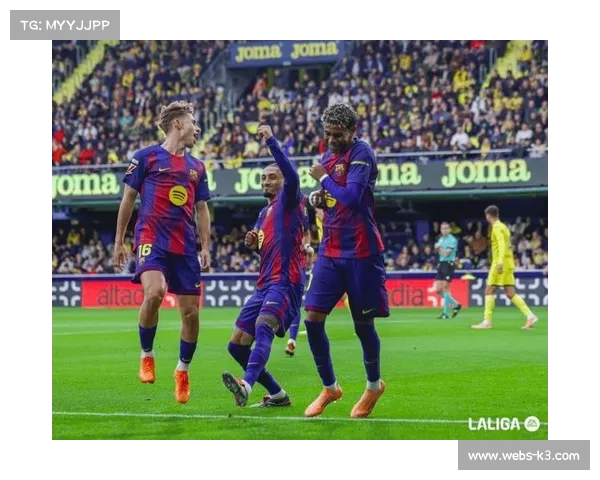 巴萨客场2-0胜黄潜,拉菲尼亚点射亚马尔抽射建功 巴萨客场2-0胜黄潜,拉菲尼亚点射亚马尔抽射建功